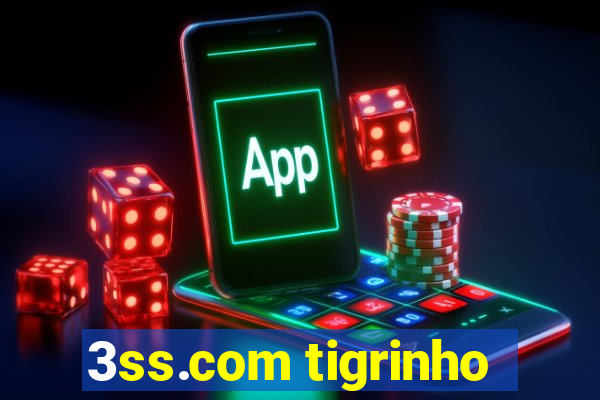 3ss.com tigrinho